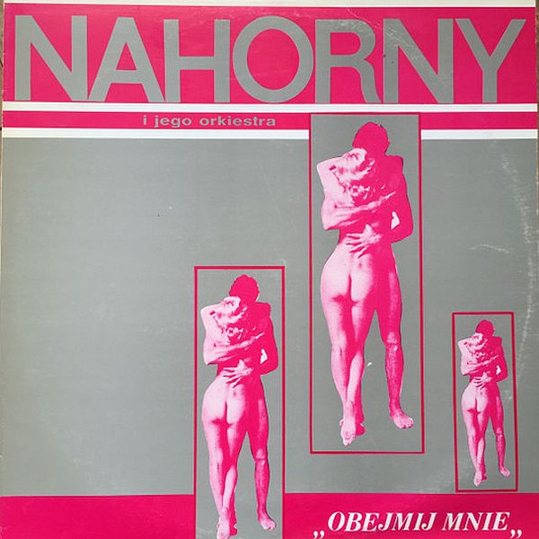 https://www.discogs.com/release/8908862-Nahorny-I-Jego-Orkiestra-Obejmij-Mnie