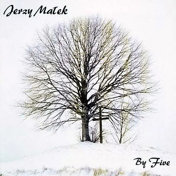 https://www.discogs.com/release/2580206-Jerzy-Ma%C5%82ek-By-Five