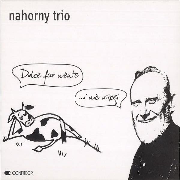 https://www.discogs.com/release/3378703-Nahorny-Trio-Dolce-Far-Niente-I-Nic-Wi%C4%99cej