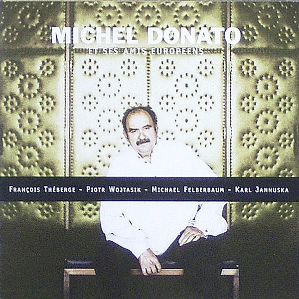 https://www.discogs.com/release/6147256-Michel-Donato-Et-Ses-Amis-Europ%C3%A9ens