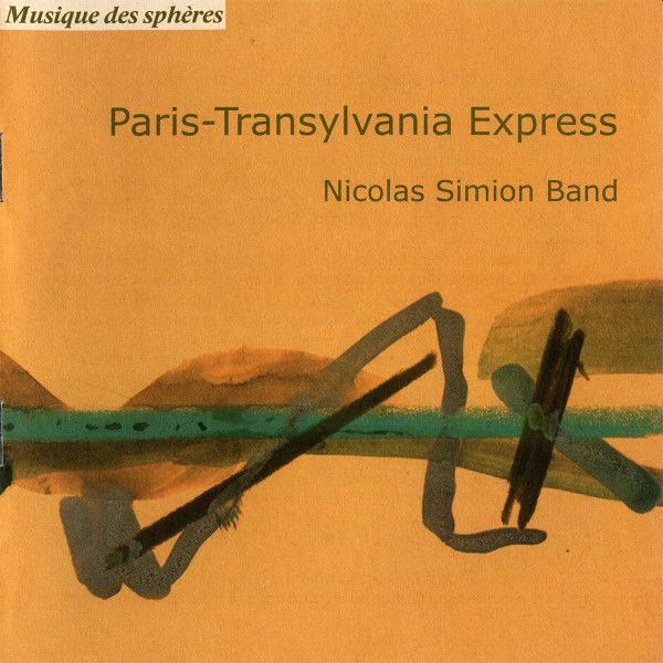 https://www.discogs.com/release/8944910-Nicolas-Simion-Band-Paris-Transylvania-Express
