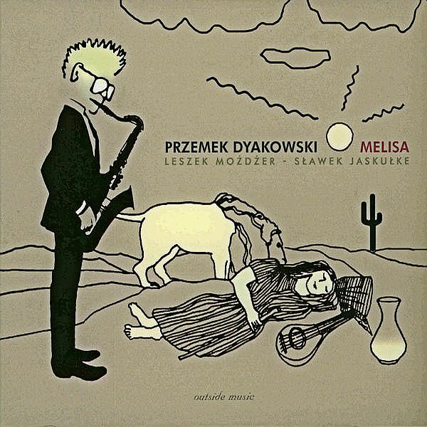 https://www.discogs.com/release/6856581-Przemek-Dyakowski-Leszek-Mo%C5%BCd%C5%BCer-S%C5%82awek-Jasku%C5%82ke-Melisa