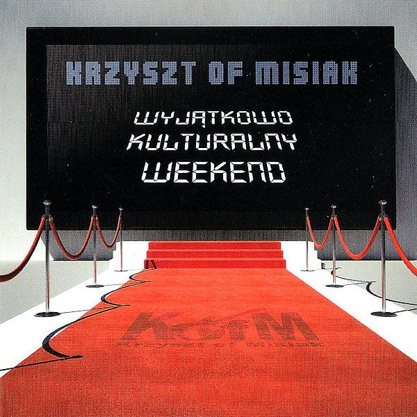 https://www.discogs.com/release/15139748-Krzyszt-of-Misiak-Wyj%C4%85tkowo-Kulturalny-Weekend