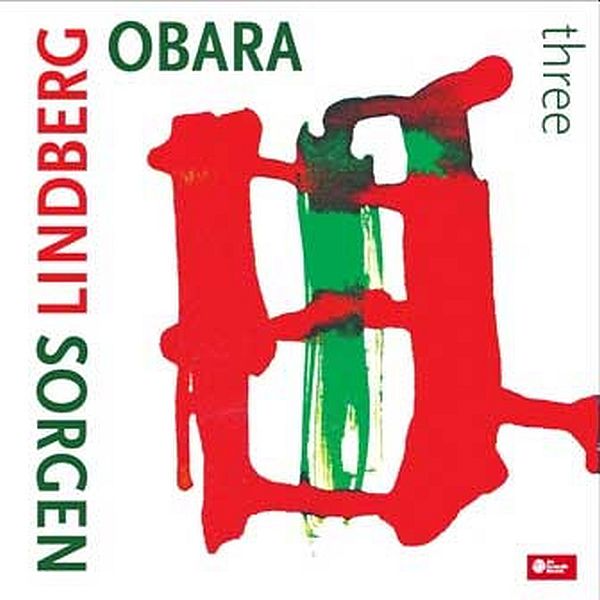 https://www.discogs.com/release/3330118-Sorgen-Lindberg-Obara-Three