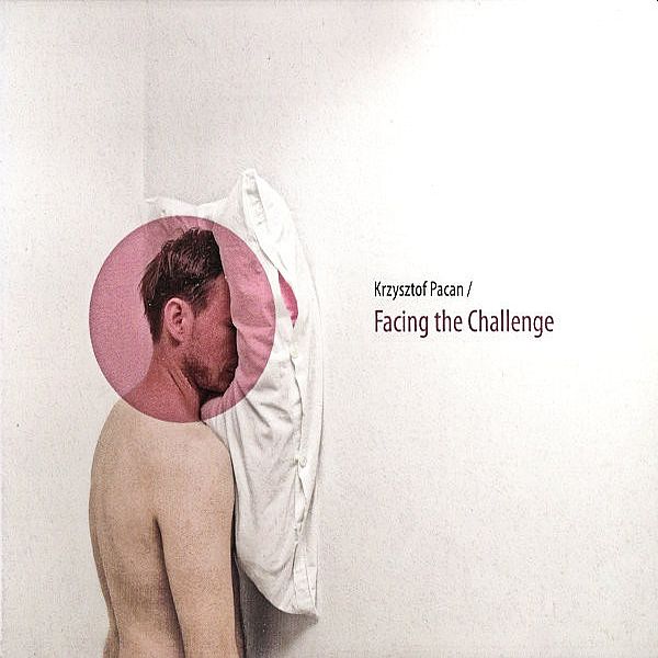 https://www.discogs.com/release/23970794-Krzysztof-Pacan-Facing-The-Challenge