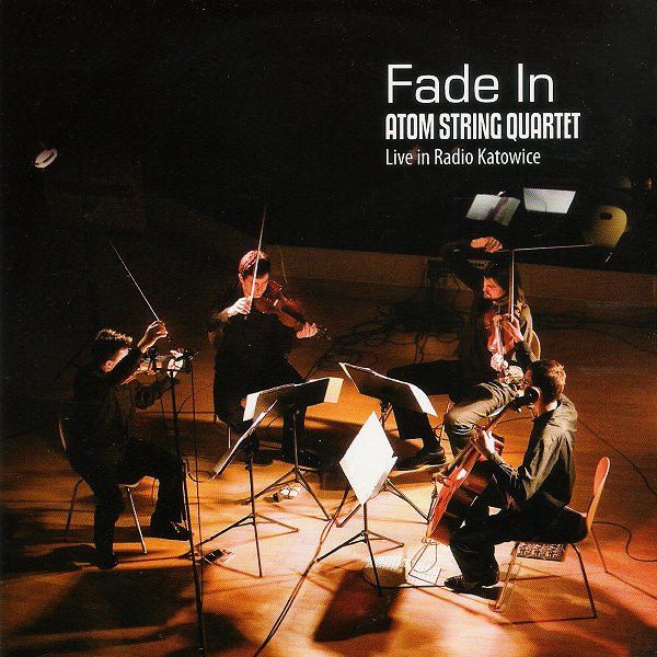 https://www.discogs.com/release/7098419-Atom-String-Quartet-Fade-In-Live-In-Radio-Katowice