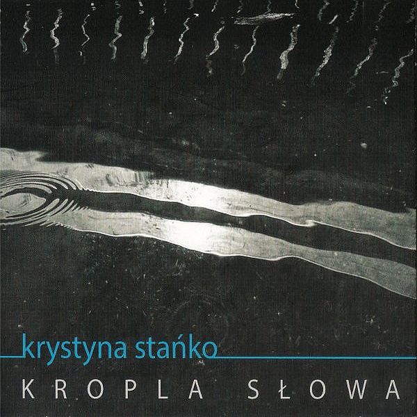 https://www.discogs.com/release/7088307-Krystyna-Sta%C5%84ko-Kropla-S%C5%82owa