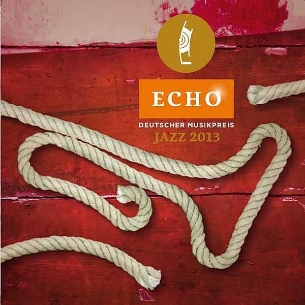 https://www.discogs.com/release/5100523-Various-Echo-Deutscher-Musikpreis-Jazz-2013