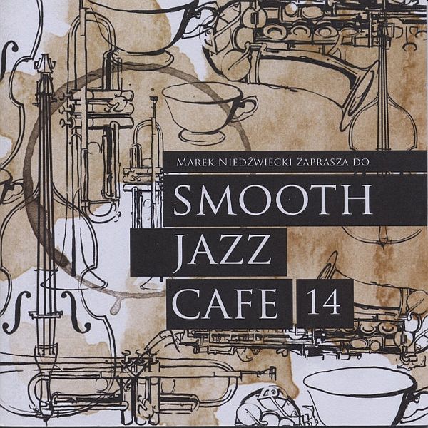 https://www.discogs.com/release/6454834-Marek-Nied%C5%BAwiecki-Smooth-Jazz-Cafe-14