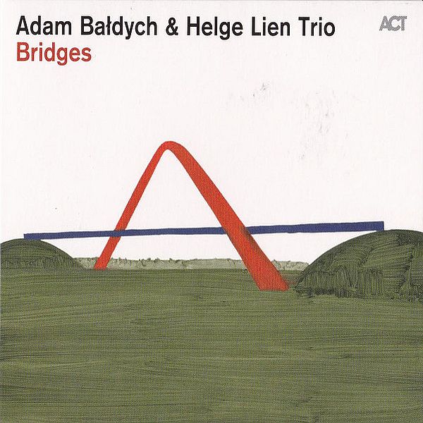 https://www.discogs.com/release/7487224-Adam-Ba%C5%82dych-Helge-Lien-Trio-Bridges