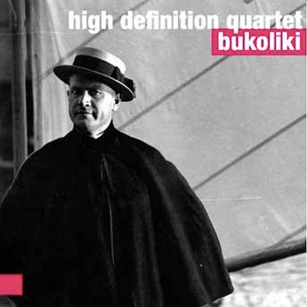 https://www.discogs.com/release/13785600-High-Definition-Quartet-Bukoliki