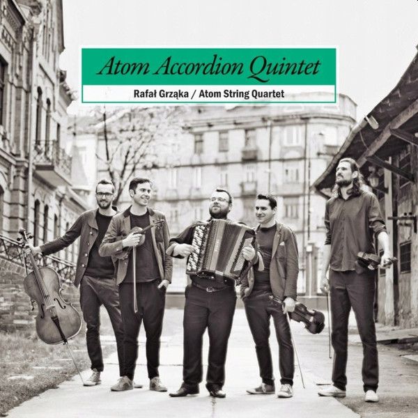 https://www.discogs.com/release/24715958-Rafa%C5%82-Grz%C4%85ka-Atom-String-Quartet-Atom-Accordion-Quintet