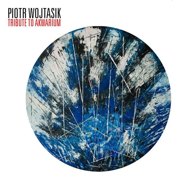 https://www.discogs.com/release/11414634-Piotr-Wojtasik-Tribute-To-Akwarium