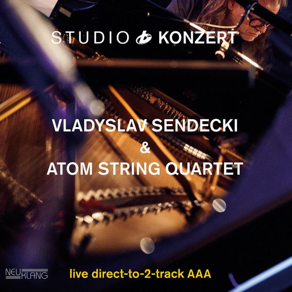 https://www.discogs.com/release/14067455-Vladyslav-Sendecki-Atom-String-Quartet-Studio-Konzert