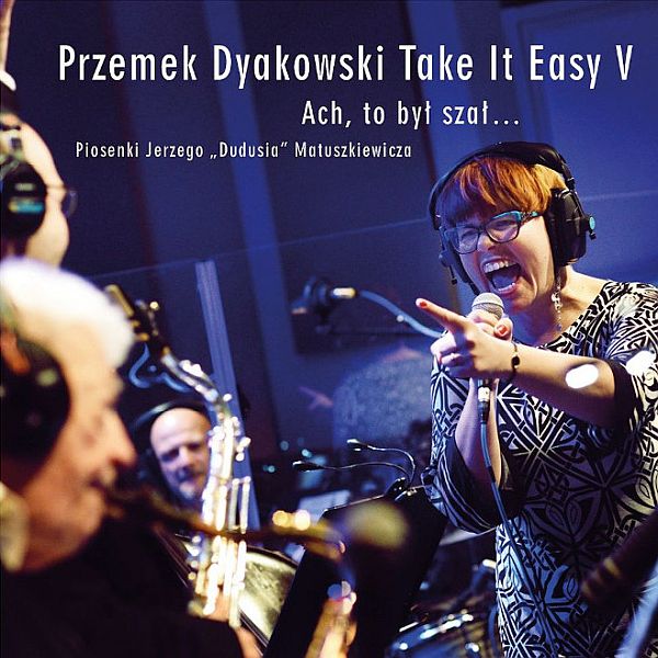 https://jazzpress.pl/plyty/przemek-dyakowski-take-it-easy-v-ach-byl-szal