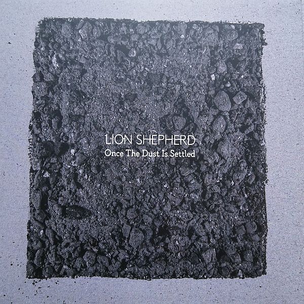 https://www.discogs.com/release/15599233-Lion-Shepherd-Once-The-Dust-Is-Settled