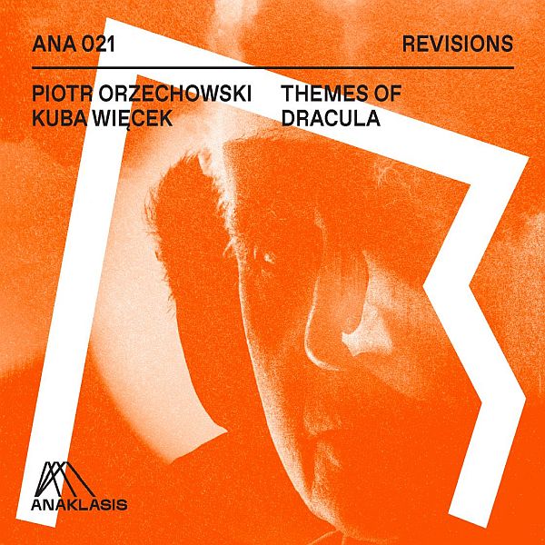 https://jazz.pl/piotr-orzechowski-kuba-wiecek-themes-of-dracula-anaklasis-pwm/
