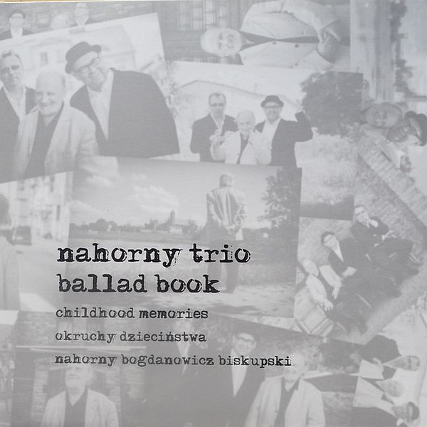 https://www.discogs.com/release/24070112-Nahorny-Trio-Ballad-Book-Childhood-Memories-Okruchy-Dzieci%C5%84stwa