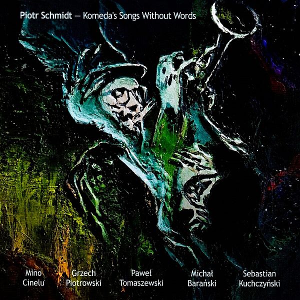 https://jazz.pl/piotr-schmidt-komedas-songs-without-words-sj-records/