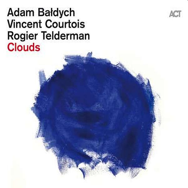 https://www.discogs.com/release/15946734-Adam-Ba%C5%82dych-Vincent-Courtois-Rogier-Telderman-Clouds