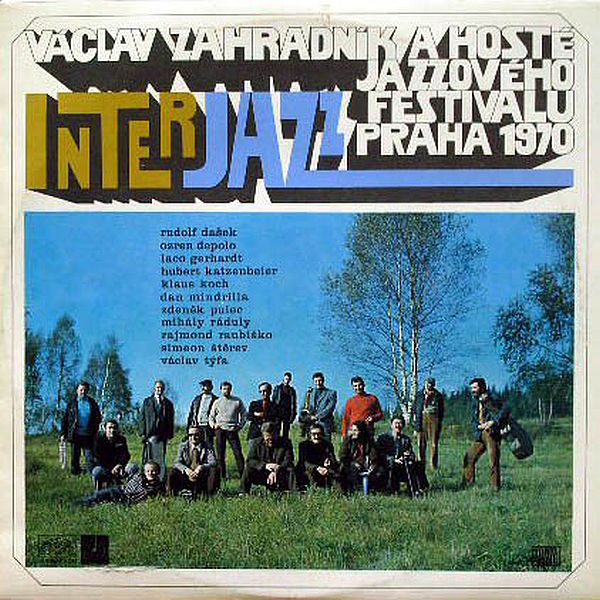 https://www.discogs.com/release/1745100-V%C3%A1clav-Zahradn%C3%ADk-A-Host%C3%A9-Jazzov%C3%A9ho-Festivalu-Praha-1970-Interjazz