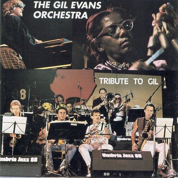 https://www.discogs.com/release/4279912-The-Gil-Evans-Orchestra-Tribute-To-Gil