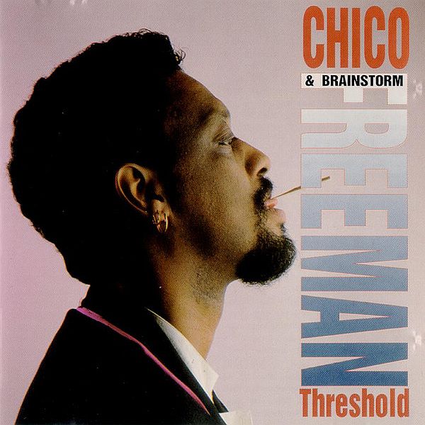 https://www.discogs.com/release/6530223-Chico-Freeman-Brainstorm-Threshold