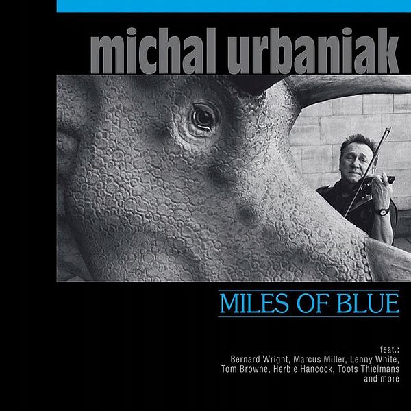 https://www.discogs.com/release/8033473-Michal-Urbaniak-Miles-Of-Blue