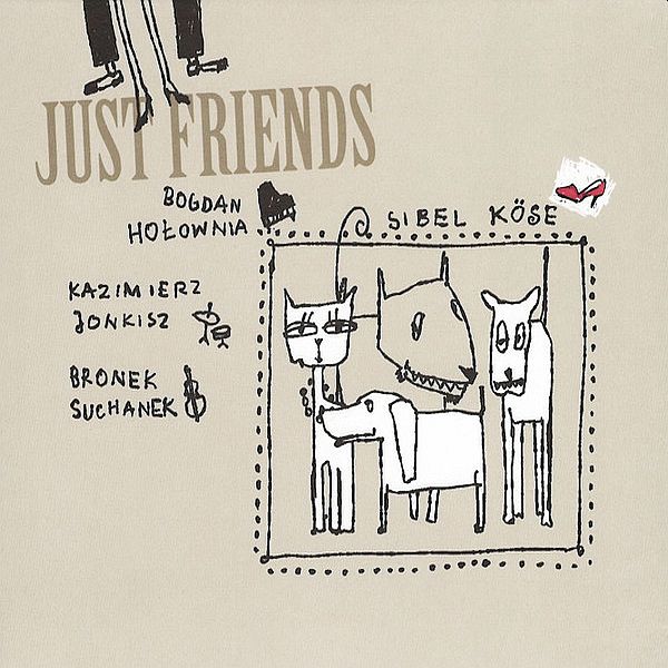 https://www.discogs.com/release/13984869-Bogdan-Ho%C5%82ownia-Sibel-K%C3%B6se-Kazimierz-Jonkisz-Bronis%C5%82aw-Suchanek-Just-Fiends
