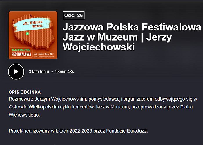 https://podkasty.radiojazz.fm/@polskafestiwalowa/episodes/jazzowa-polska-festiwalowa-26-jazz-w-muzeum-or-jerzy-wojciechowski/activity