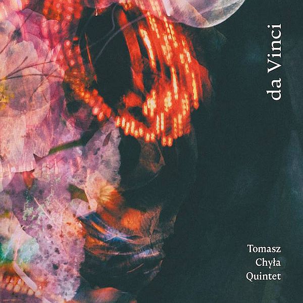 https://www.discogs.com/release/18093343-Tomasz-Chy%C5%82a-Quintet-da-Vinci