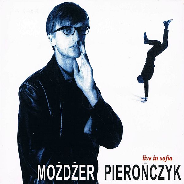 https://www.discogs.com/release/2581585-Leszek-Mo%C5%BCd%C5%BCer-Adam-Piero%C5%84czyk-Live-In-Sofia