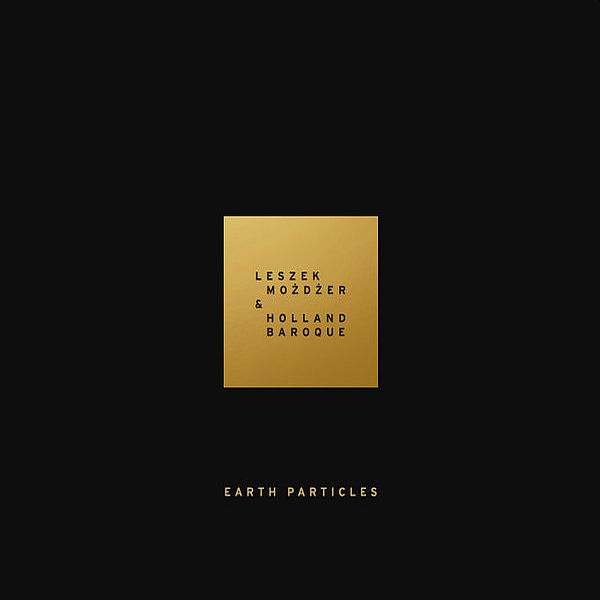 https://www.discogs.com/release/16284667-Leszek-Mo%C5%BCd%C5%BCer-Holland-Baroque-Earth-Particles