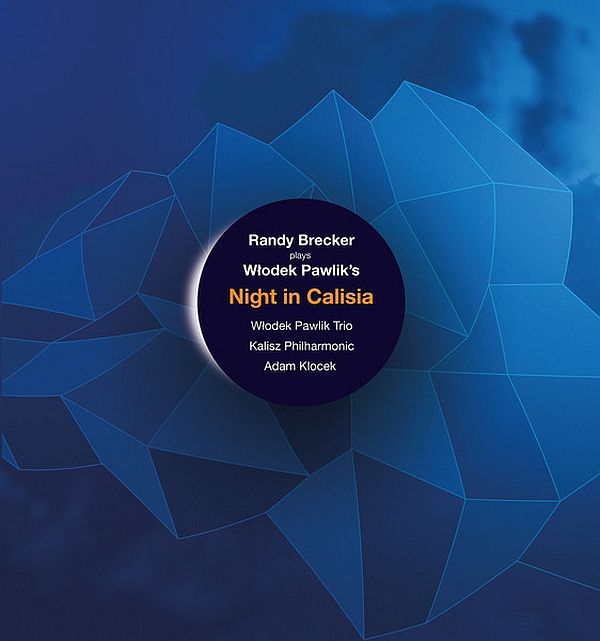 https://www.discogs.com/release/6460854-Randy-Brecker-W%C5%82odek-Pawlik-Trio-Kalisz-Philharmonic-Orchestra-Adam-Klocek-Night-In-Calisia