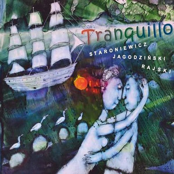 https://www.discogs.com/release/7136398-Staroniewicz-Jagodzi%C5%84ski-Rajski-Tranquillo