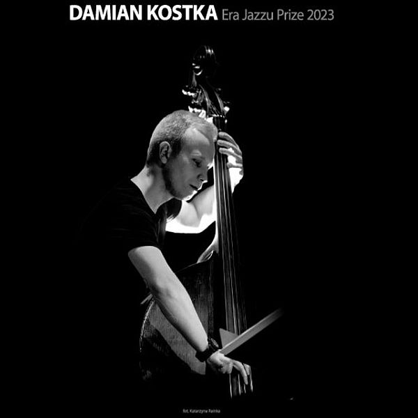 https://jazz.pl/era-jazzu/damian-kostka-era-jazzu-prize-2023/