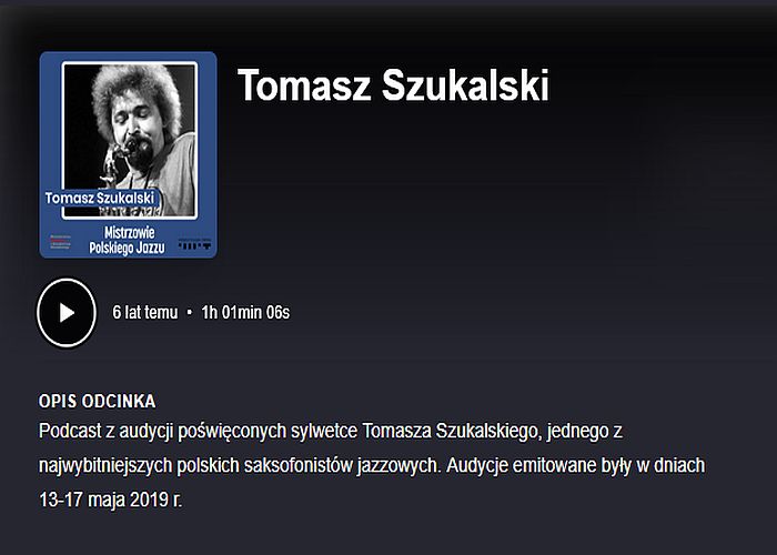 https://podkasty.radiojazz.fm/@mistrzowiepolskiegojazzu/episodes/tomasz-szukalski/activity