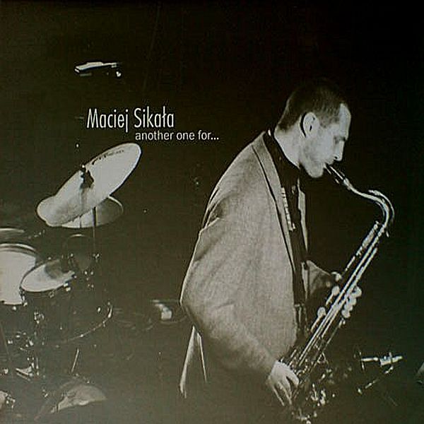 https://www.discogs.com/release/7139707-Maciej-Sika%C5%82a-Another-One-For