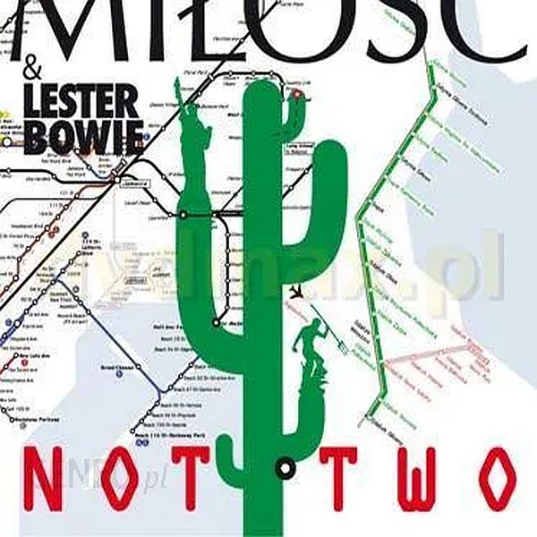 https://www.discogs.com/release/3316356-Mi%C5%82o%C5%9B%C4%87-2-Lester-Bowie-Not-Two