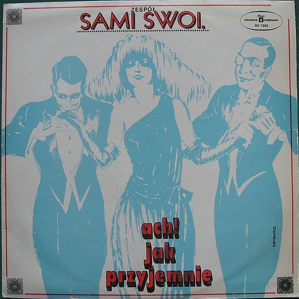 https://www.discogs.com/release/1179079-Sami-Swoi-Ach-Jak-Przyjemnie