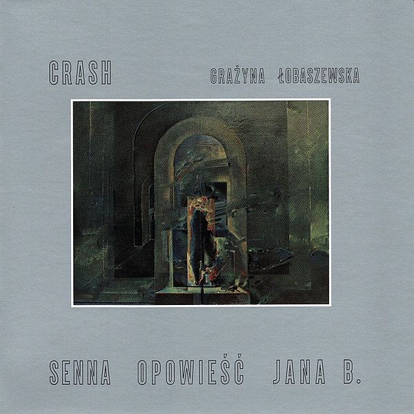 https://www.discogs.com/release/18629251-Crash-18-Gra%C5%BCyna-%C5%81obaszewska-Senna-Opowie%C5%9B%C4%87-Jana-B