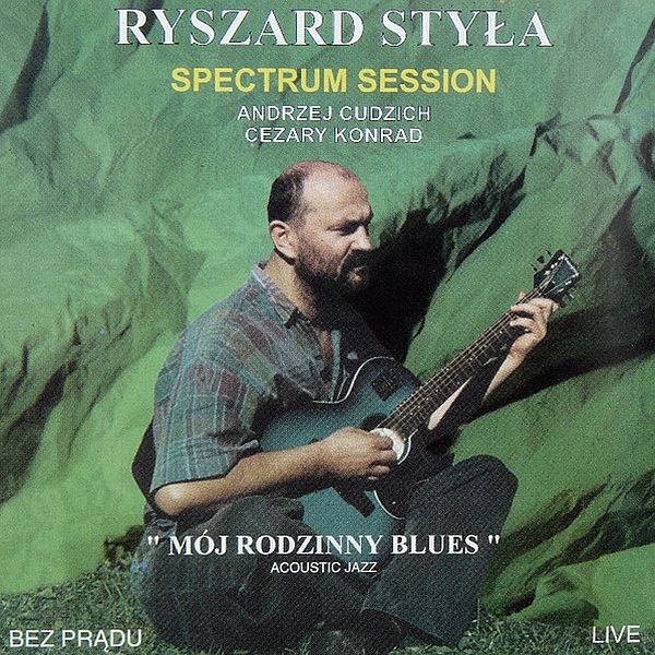https://www.discogs.com/release/22150636-Ryszard-Sty%C5%82a-Spectrum-Session-M%C3%B3j-Rodzinny-Blues-Acoustic-Jazz-Bez-Pr%C4%85du-Live