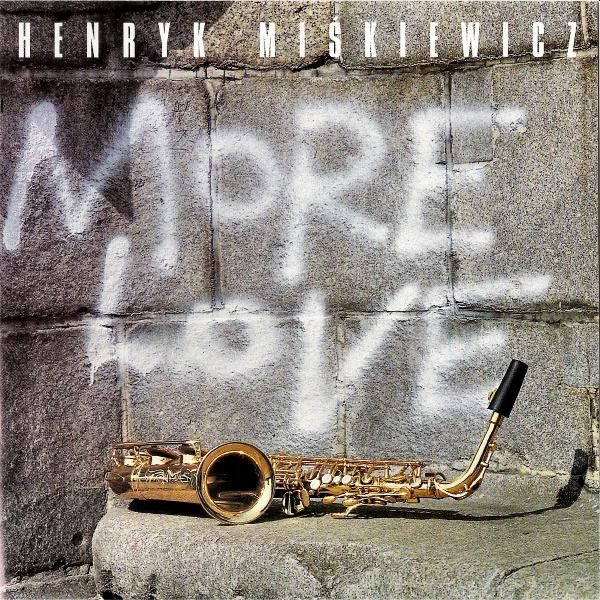 https://www.discogs.com/release/7172115-Henryk-Mi%C5%9Bkiewicz-More-Love