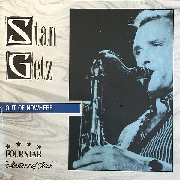 https://www.discogs.com/release/8724132-Stan-Getz-Out-Of-Nowhere