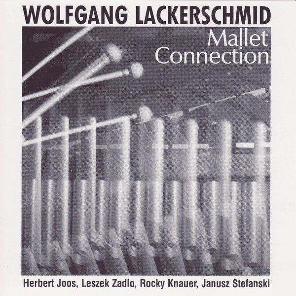 https://www.discogs.com/release/6408107-Wolfgang-Lackerschmid-Mallet-Connection