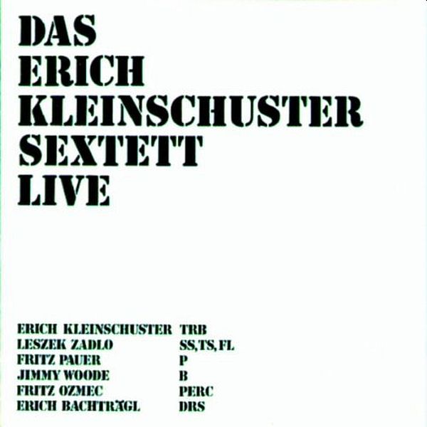 https://www.discogs.com/release/3444953-Das-Erich-Kleinschuster-Sextett-Live