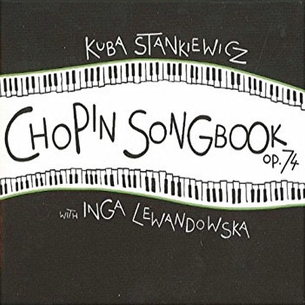 https://www.discogs.com/release/19524904-Kuba-Stankiewicz-Chopin-Songbook-Op74