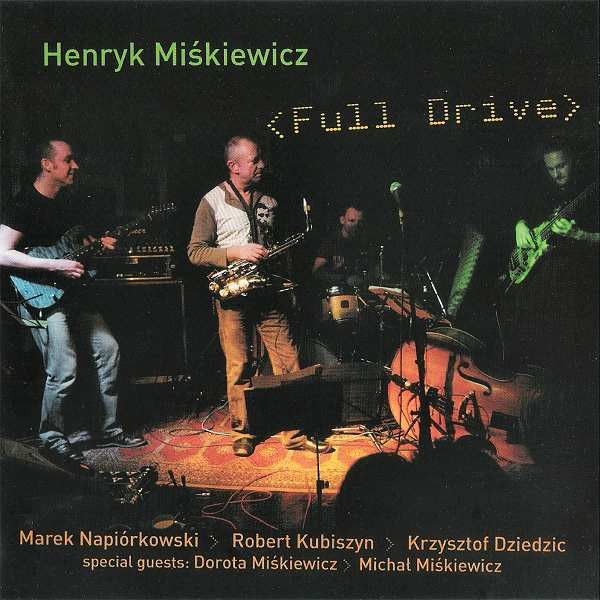 https://www.discogs.com/release/7321476-Henryk-Mi%C5%9Bkiewicz-Full-Drive