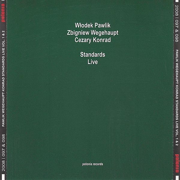 https://www.discogs.com/release/14687077-W%C5%82odek-Pawlik-Zbigniew-Wegehaupt-Cezary-Konrad-Standards-Live