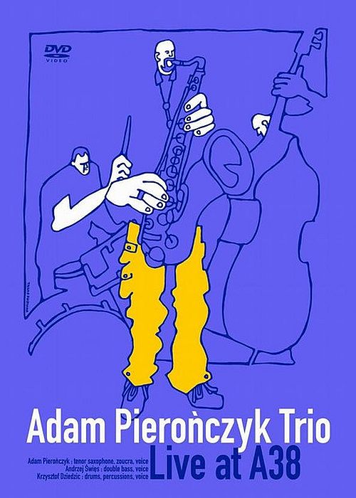 https://www.discogs.com/release/11856221-Adam-Piero%C5%84czyk-Trio-Live-At-A38